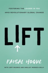 book Lift: Fostering the Leader in You Amid Revolutionary Global Change