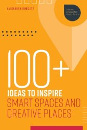 book 100+ Ideas to Inspire Smart Spaces and Creative Places