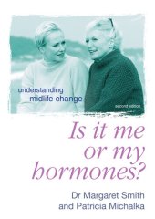 book Is It Me Or My Hormones?: Understanding Midlife Change