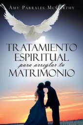 book Tratamiento espiritual para arreglar tu matrimonio