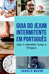 book Guia do Jejum Intermitente Em português/ Guide to Intermittent Fasting In Portuguese