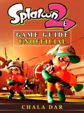 book Splatoon 2 Game Guide Unofficial