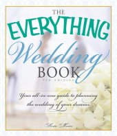 book The Everything Wedding Book: Your all-in-one guide to planning the wedding of your dreams