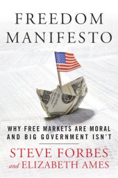 book Freedom Manifesto: Why Free Markets Are Moral and Big Government Isn't