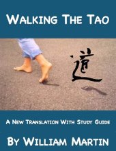 book Walking the Tao: A new translation by William Martin