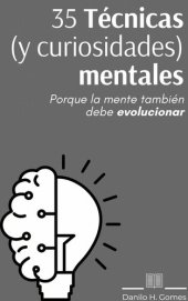 book 35 Técnicas (y Curiosidades) mentales: Porque la mente también debe evolucionar