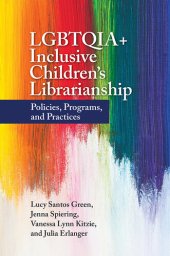 book LGBTQIA+ Inclusive Children's Librarianship