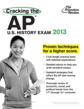 book Cracking the AP U.S. History Exam, 2013 Edition