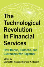 book The Technological Revolution in Financial Services: How Banks, FinTechs, and Customers Win Together