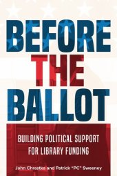 book Before the Ballot: Building Political Support for Library Funding