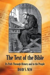 book The Text of the Bible: Its Path Through History and to the People