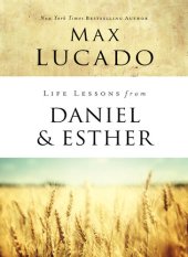 book Life Lessons from Daniel and Esther: Faith Under Pressure