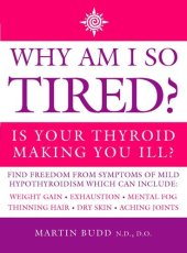 book Why Am I So Tired?: Is your thyroid making you ill?