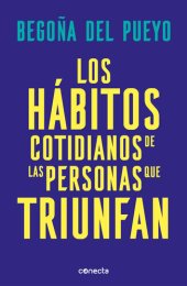 book Los hábitos cotidianos de las personas que triunfan: ¿Eres búho, alondra o colibrí?