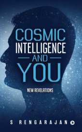 book Cosmic Intelligence and You: New Revelations