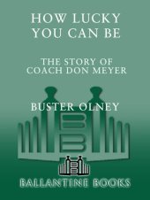 book How Lucky You Can Be: The Story of Coach Don Meyer