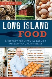 book Long Island Food: A History from Family Farms & Oysters to Craft Spirits