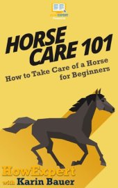 book Horse Care 101: How to Take Care of a Horse for Beginners