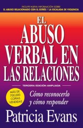 book El abuso verbal en las relaciones (The Verbally Abusive Relationship): Como reconocerlo y como responder