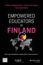 book Empowered Educators in Finland: How High-Performing Systems Shape Teaching Quality