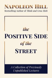 book The Positive Side of the Street: A Collection of Previously Unpublished Lectures