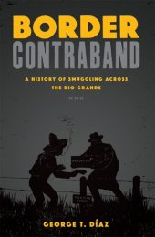 book Border Contraband: A History of Smuggling across the Rio Grande