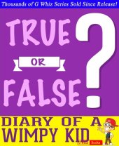 book Diary of a Wimpy Kid- True or False?