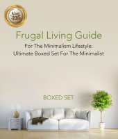 book Frugal Living Guide for the Minimalism Lifestyle: 3 in 1 Box Set