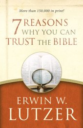 book 7 Reasons Why You Can Trust the Bible