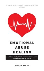 book Emotional Abuse Healing: 9 Steps to End the Abusive Cycle and Break free From Abuse