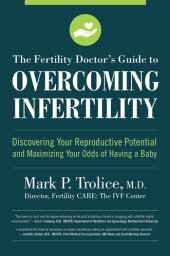 book The Fertility Doctor's Guide to Overcoming Infertility: Discovering Your Reproductive Potential and Maximizing Your Odds of Having a Baby