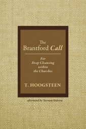 book The Brantford Call: For Deep Cleansing within the Churches