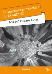 book La innecesaria necesidad de LA AMISTAD