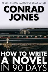 book How to Write a Novel in 90 Days