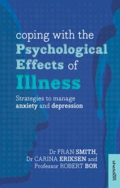 book Coping with the Psychological Effects of Illness: Strategies to manage anxiety and depression