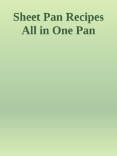 book Sheet Pan Recipes: All in One Pan