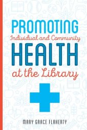 book Promoting Individual and Community Health at the Library