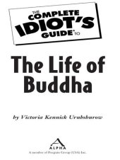 book The Complete Idiot's Guide to the Life of Buddha