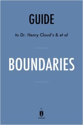 book Boundaries: When to Say Yes; How to Say No to Take Control of Your Life by Dr. Henry Cloud and Dr. John Townsend