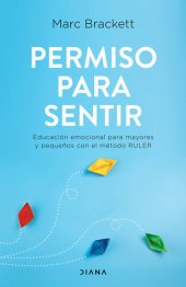 book Permiso para sentir: Educación emocional para mayores y pequeños con el método RULER