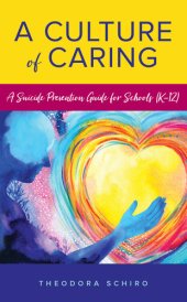 book A Culture of Caring: A Suicide Prevention Guide for Schools (K–12)