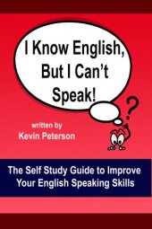 book I Know English, But I Can't Speak: The Self Study Guide to Improve Your English Speaking Skills