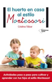 book El huerto en casa al estilo Montessori