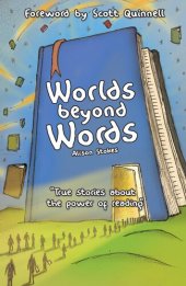 book Worlds Beyond Words: True Stories About the Power of Literacy