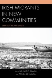 book Irish Migrants in New Communities: Seeking the Fair Land?