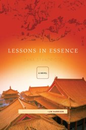 book Lessons in Essence: A Novel