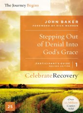 book Stepping Out of Denial into God's Grace Participant's Guide 1: A Recovery Program Based on Eight Principles from the Beatitudes