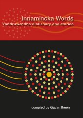 book Innamincka Words: Yandruwandha Dictionary and Stories