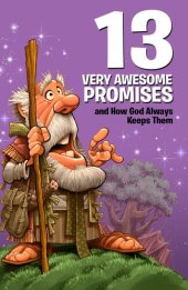 book 13 Very Awesome Promises and How God Always Keeps Them