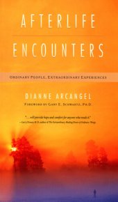 book Afterlife Encounters: Ordinary People, Extraordinary Experiences